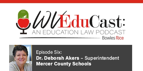 WVEduCast – Episode 6: The Evolution of West Virginia's Education System