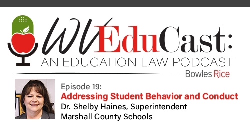 WVEduCast - Episode 19: Addressing Student Behavior and Conduct