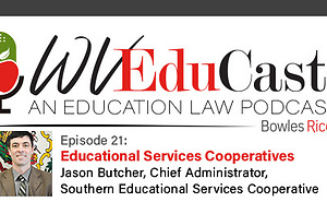 WVEduCast Episode 21: Educational Services Cooperatives 