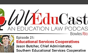 WVEduCast Episode 21: Educational Services Cooperatives 